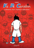 Vie De Carabin -  #3