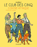 Club Des Cinq - Petit Format - T03 - Le Club Des Cinq Contre-Attaque - Petit Format