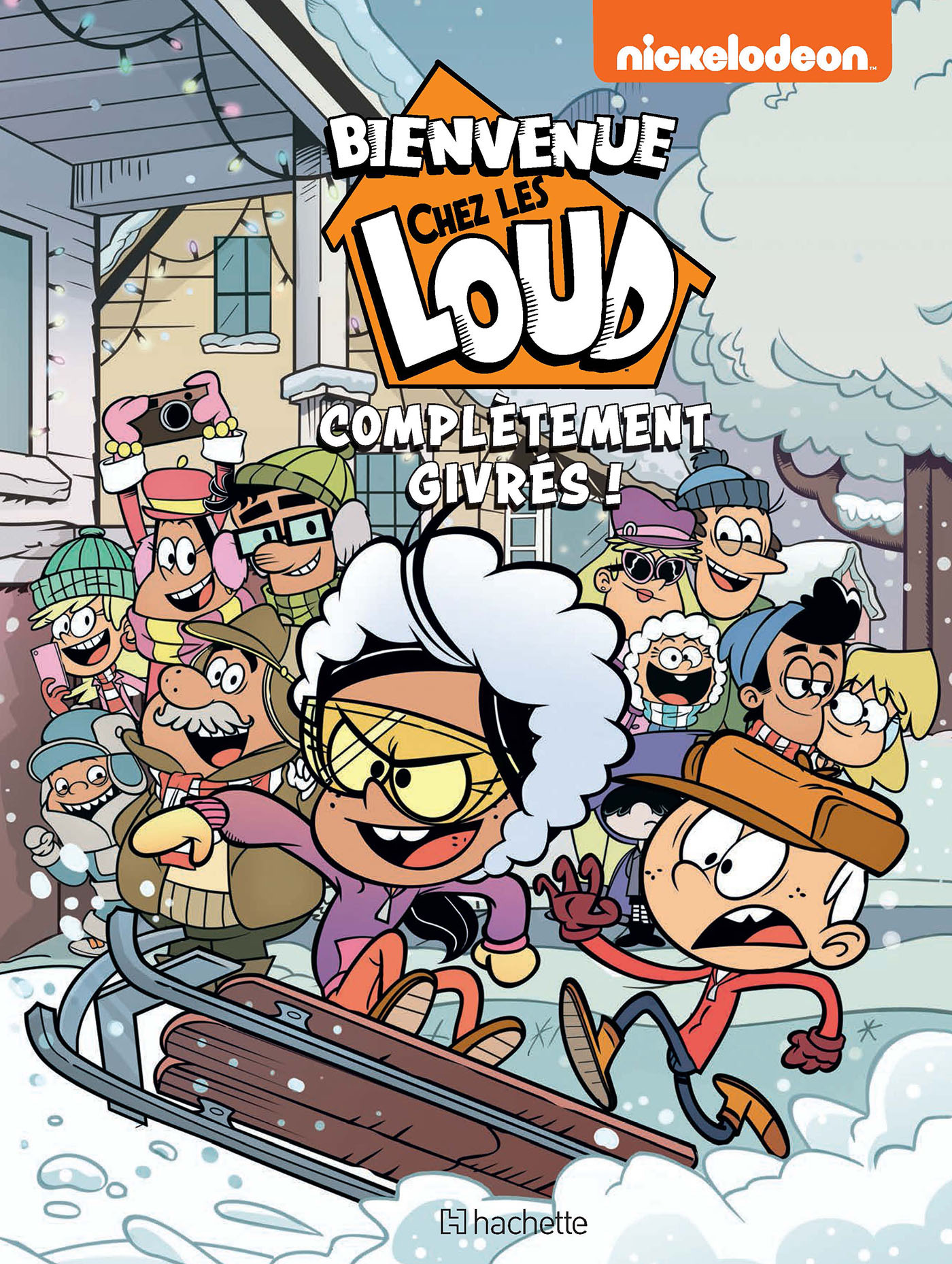 Bienvenue Chez Les Loud - Hors Serie - Completement Givres !