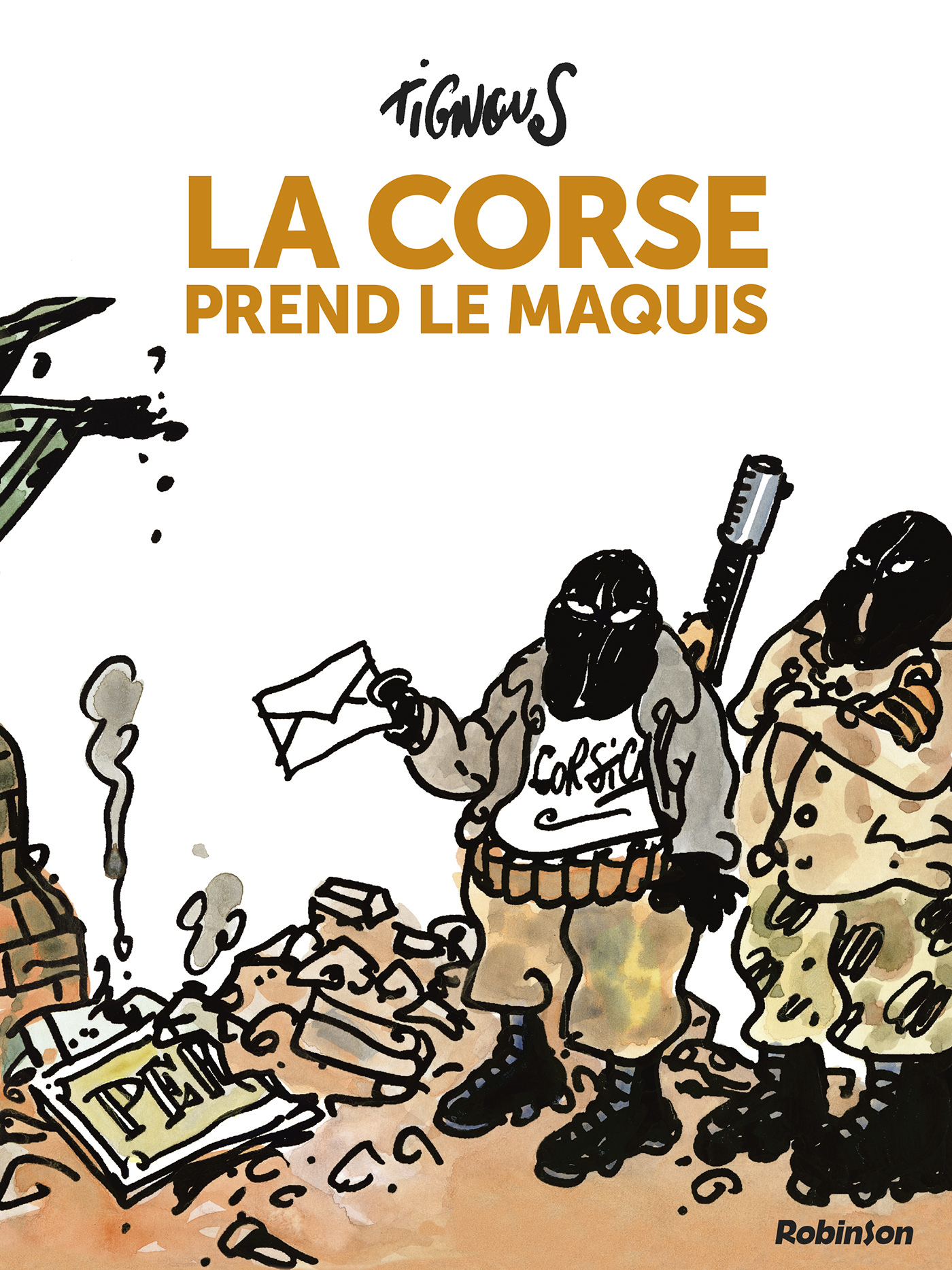 La Corse Prend Le Maquis - Nouvelle Edition