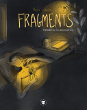 FRAGMENTS - RASSEMBLER LES COEURS BRISES