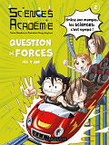 SCIENCES ACADEMIE EN MANGA - QUESTION DE FORCES