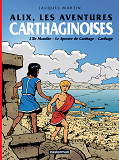 Alix, Les Aventures Carthaginoises - L'Ile Maudite / Le Spectre De Carthage/Carthage