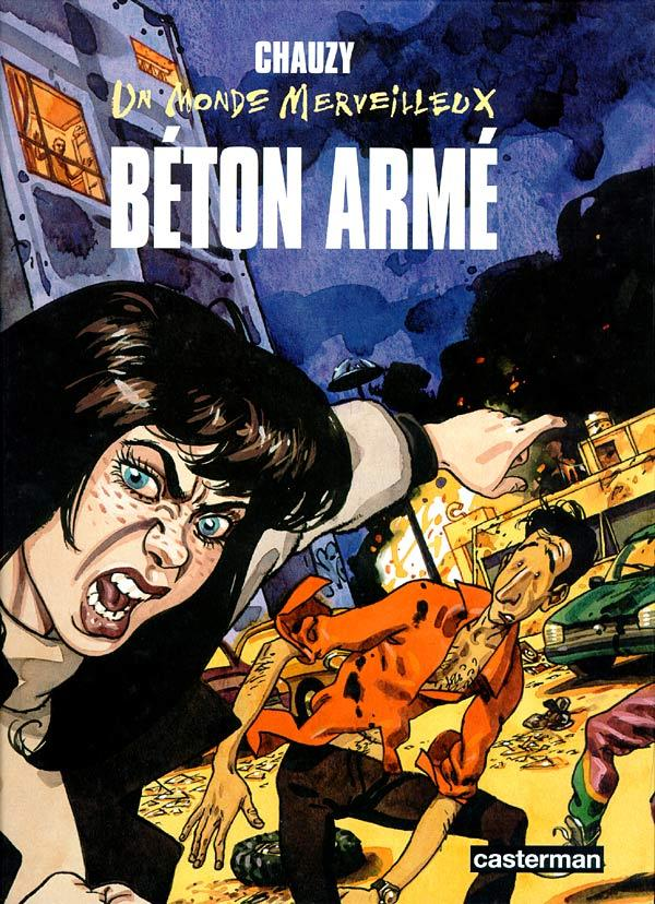 Un Monde Merveilleux - T02 - Beton Arme - Un Monde Merveilleux
