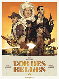 L'OR DES BELGES - T01 - L OR DES BELGES 1/2