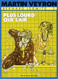 Bernard Lermite - Tome 02 - Plus Lourd Que L'Air