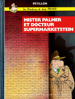 Jack Palmer - Mister Palmer Et Le Docteur Supermarketstein
