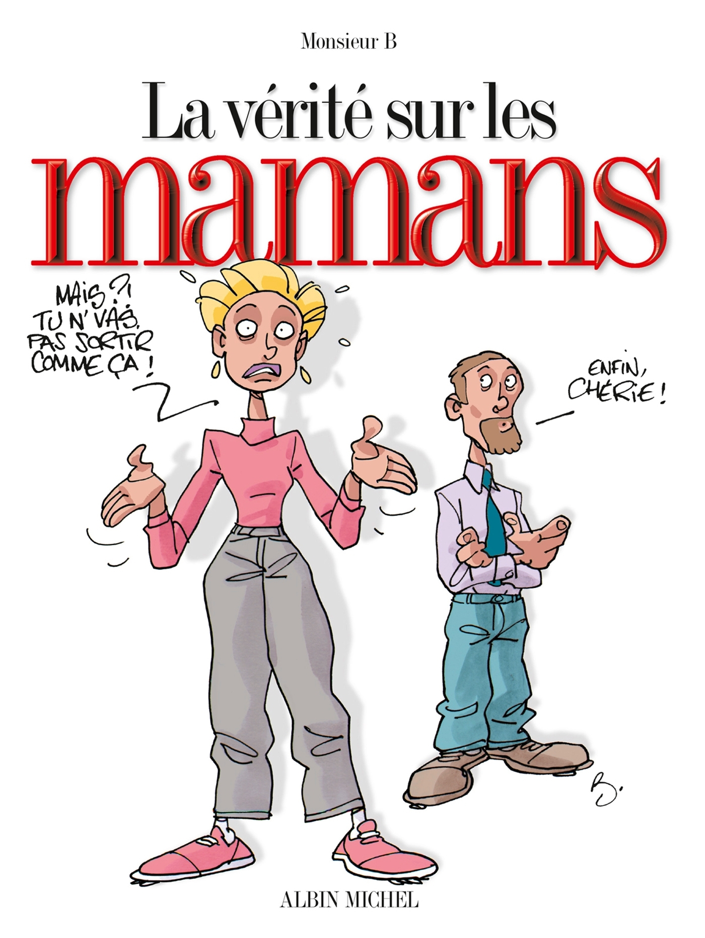 La Verite Sur Les Mamans