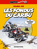 Motomania - Tome 01 - Les Fondus Du Carbu