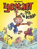 Yoman - Tome 01 - Trop D'La Bombe