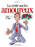 La Verite Sur Les Amoureux