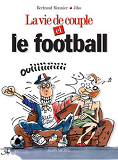 La Vie De Couple Et Le Football