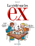 La Verite Sur Les Ex