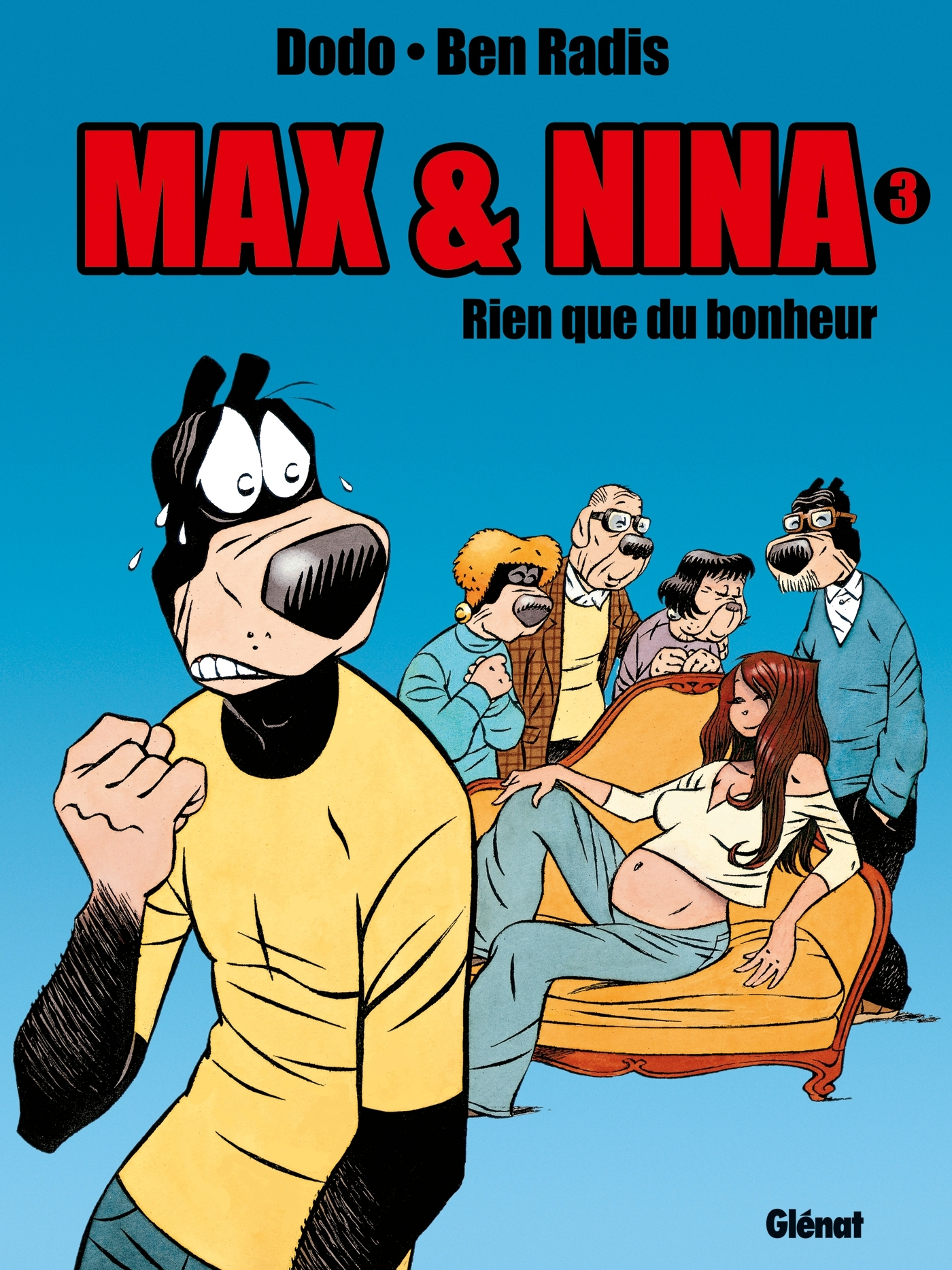 Max & Nina - Tome 03 - Rien Que Du Bonheur