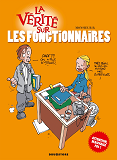 La Verite Sur Les Fonctionnaires