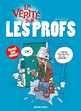 La Verite Sur Les Profs
