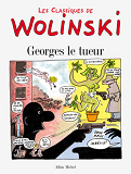 Les Classiques Georges Le Tueur