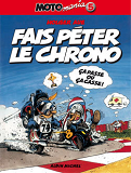Motomania - Tome 05 - Fais Peter Le Chrono