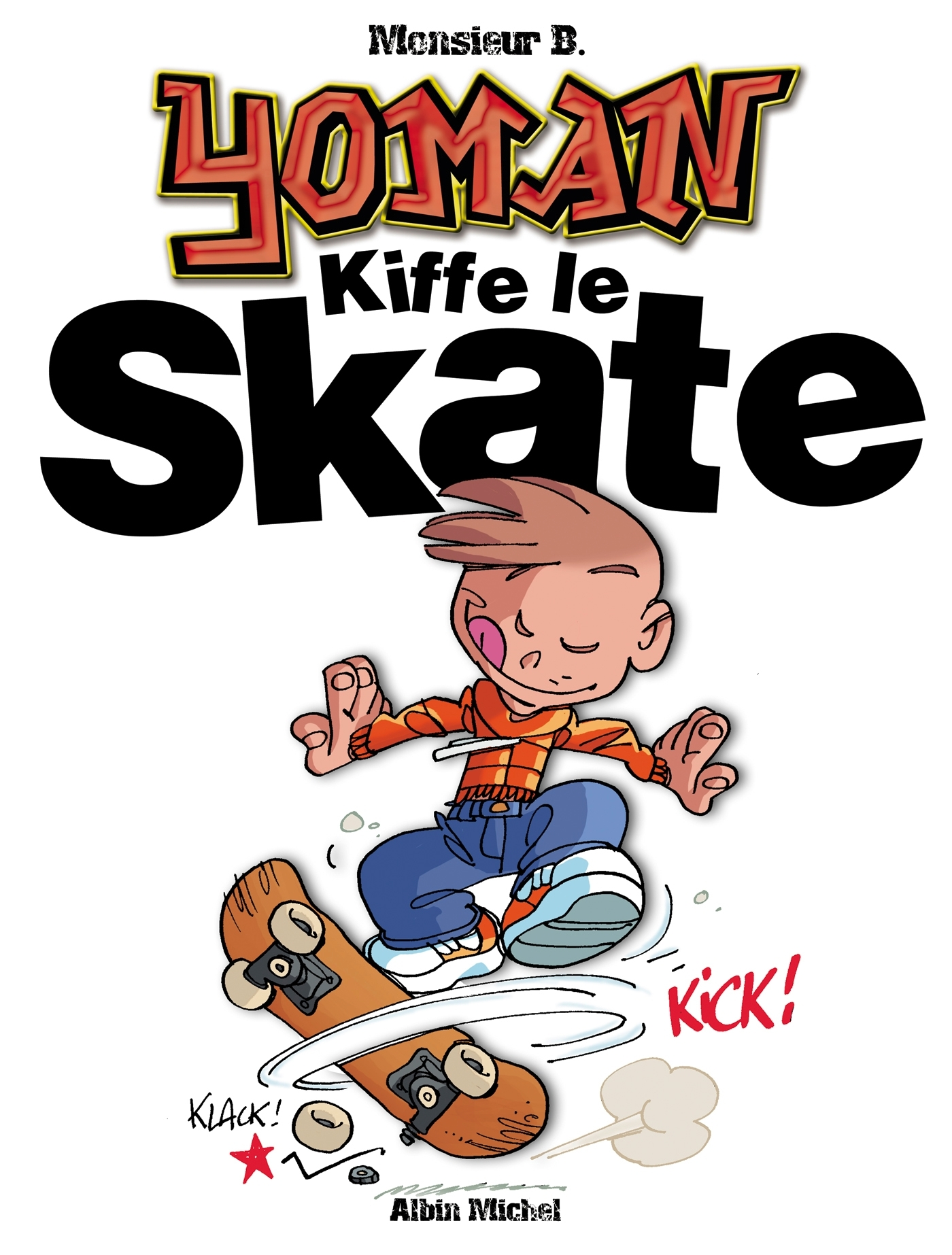 Yoman - Tome 05 - Kiffe Le Skate