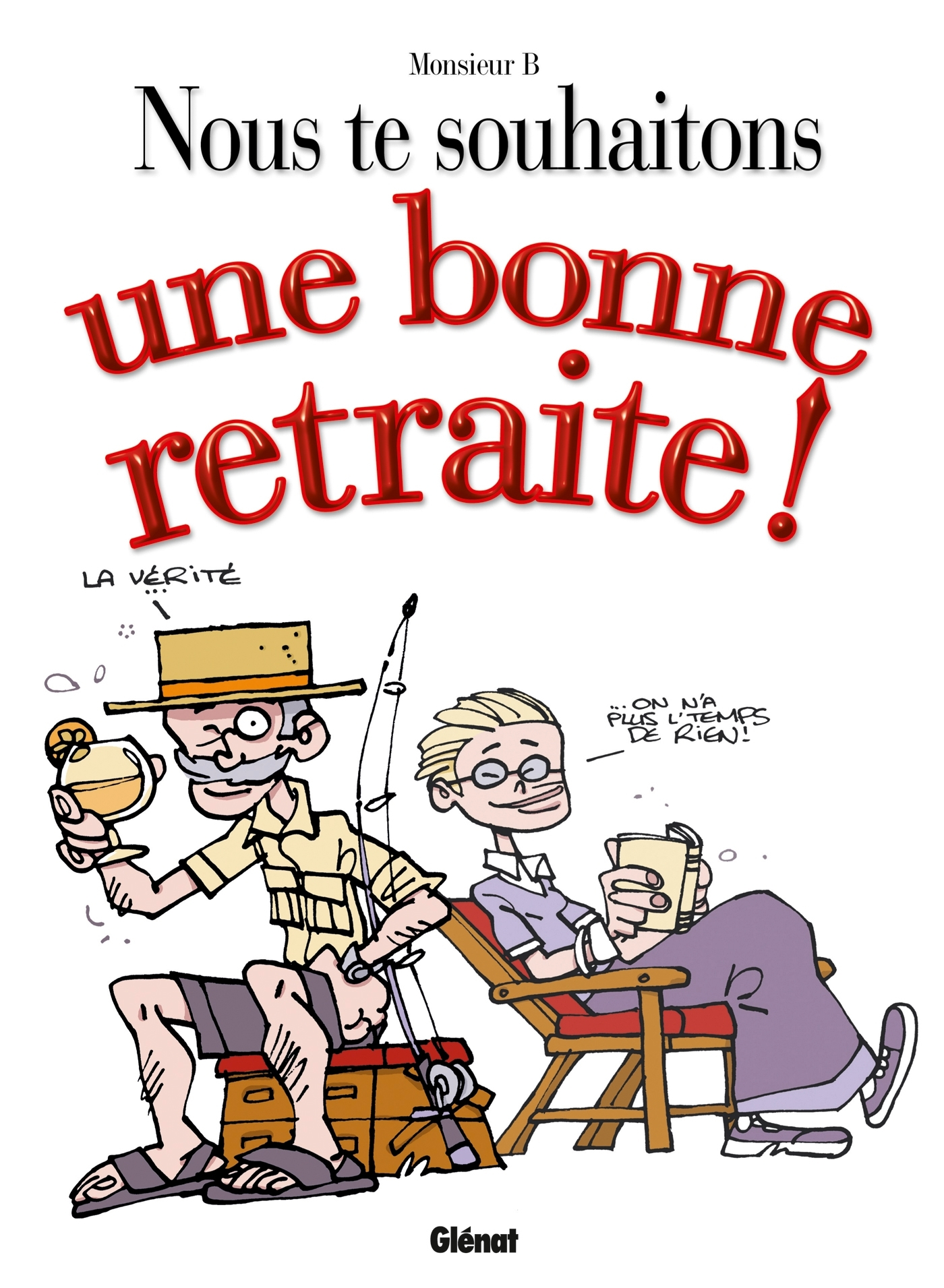 Nous Te Souhaitons Une Bonne Retraite