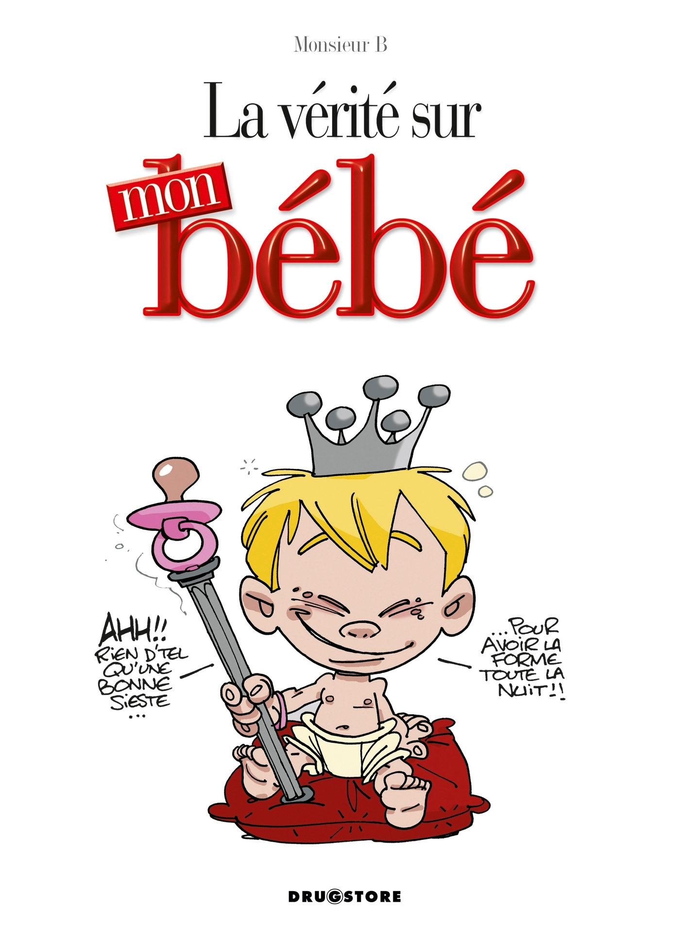 La Verite Sur Mon Bebe