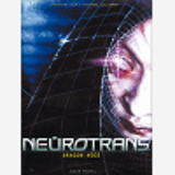 Neurotrans - Tome 02 - Dragon