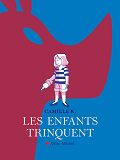 Les Enfants Trinquent