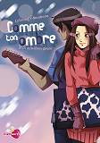 Comme Ton Ombre T01 - Un Mysterieux Garcon