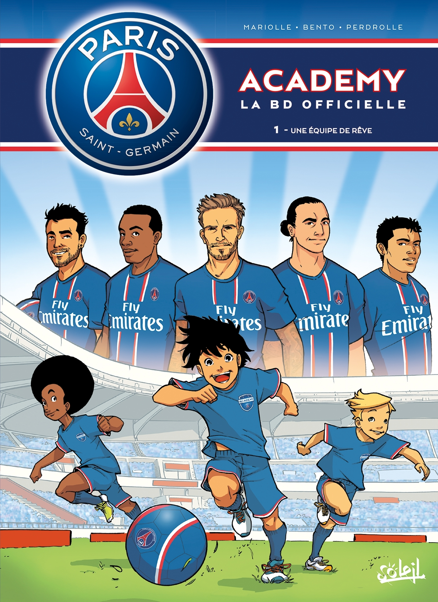 Paris Saint-Germain - Academy - Paris Saint-Germain Academy T01 - Une Equipe De Reve