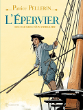 L'Epervier, Les Escales D'Un Corsaire