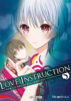 Love Instruction T05 - How To Become A Seductor