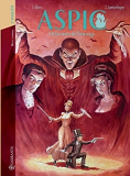 Aspic, Detectives De L'Etrange - Integrale T03 A T04