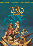 Legendes De Troy - Tykko Des Sables - Integrale