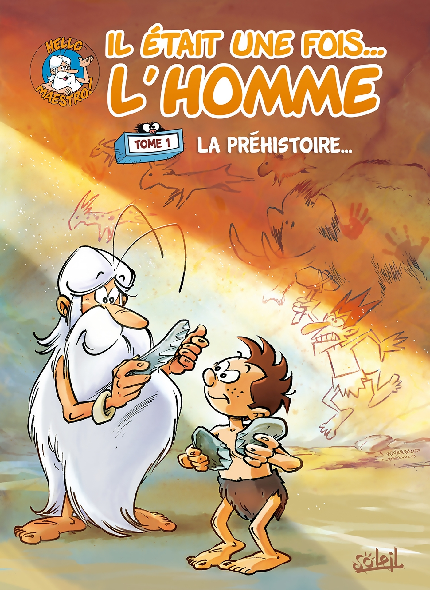 Il Etait Une Fois L'Homme T01 - La Prehistoire