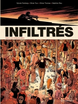Infiltres T02 - Les Larmes De Jolene