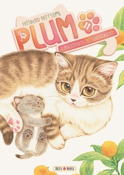 Plum, Un Amour De Chat T11
