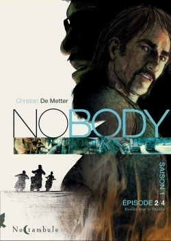Nobody - T02 - Nobody Saison 1 Episode 2 - Rouler Avec Le Diable
