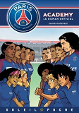 Paris Saint-Germain - Academy - T06 - Paris Saint-Germain Academy - Gagner Ensemble