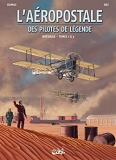 L'Aeropostale - Des Pilotes De Legende - Integrale T01 A T03