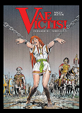 Vae Victis - T03 - Vae Victis ! - Integrale T11 A T15
