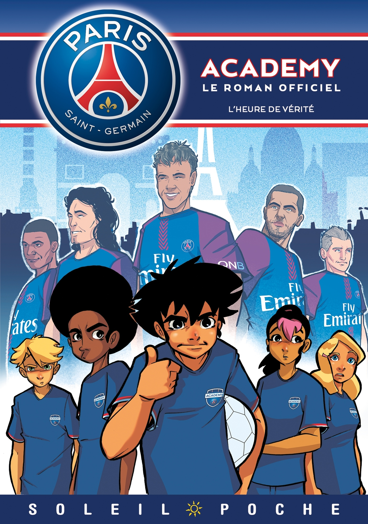 Paris Saint-Germain - Academy - T08 - Paris Saint-Germain Academy - L'Heure De Verite