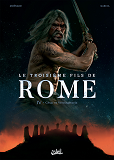 Le Troisieme Fils De Rome T04 - Cesar Et Vercingetorix