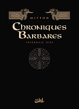 Chroniques Barbares - Integrale T01 A T03