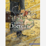 Le Vieux Docteur A.T. Still, Pionnier De L'Osteopathie - One-Shot - Le Vieux Docteur A. T. Still, Pi