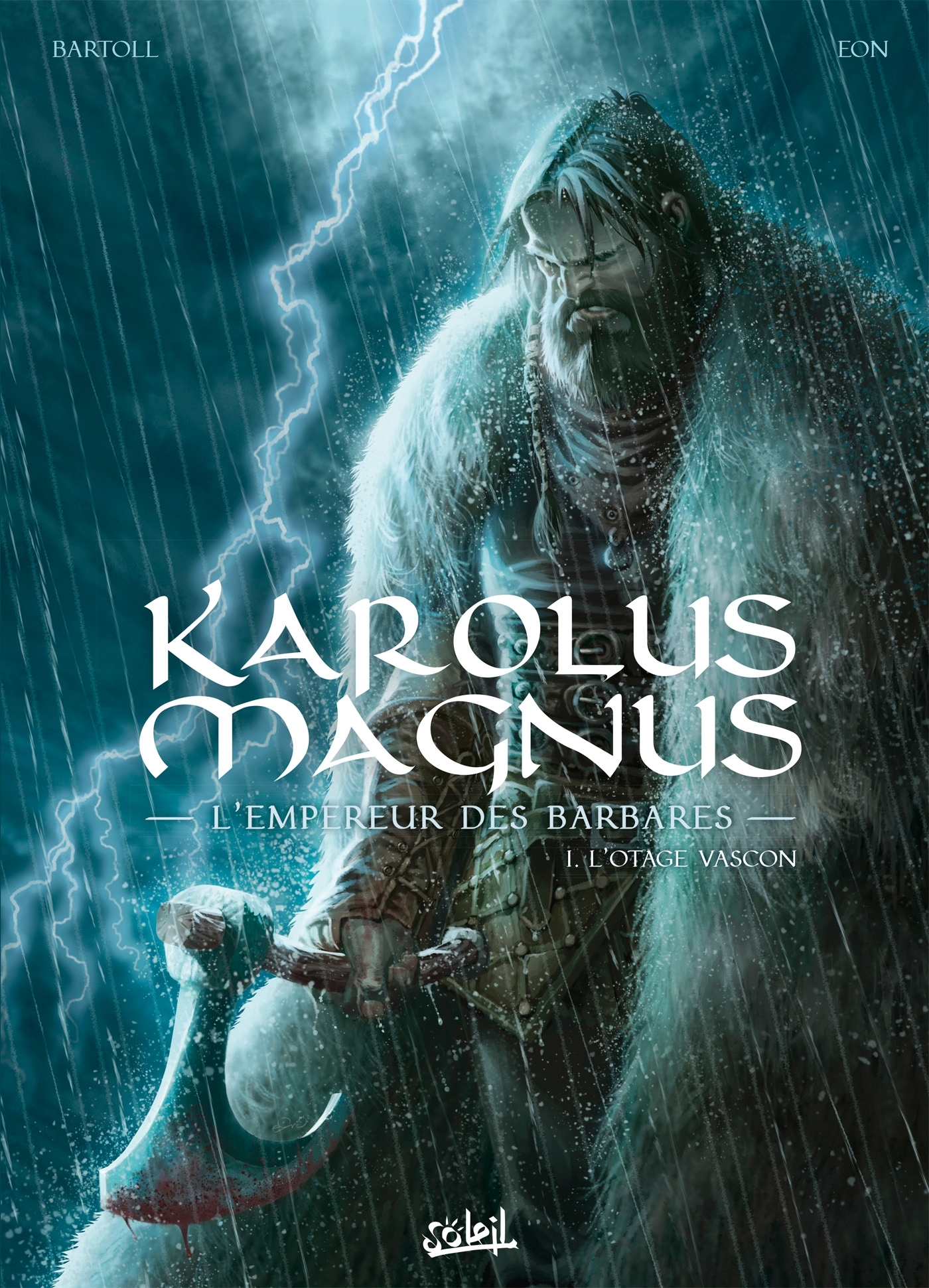 Karolus Magnus, L'Empereur Des Barbares T01 - L'Otage Vascon