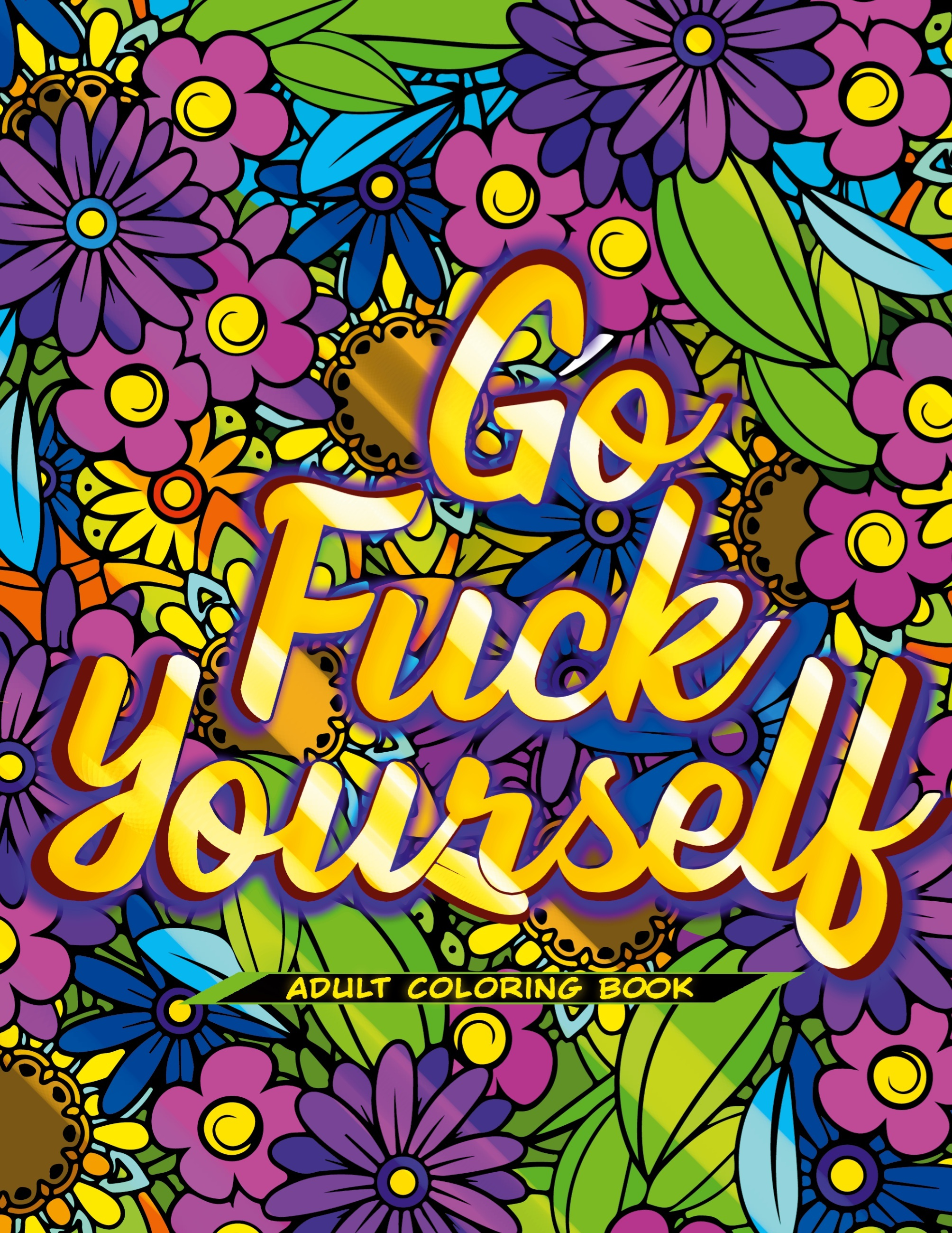 GO FUCK YOURSELF