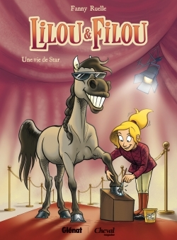 Lilou Et Filou - Tome 01 - Une Vie De Star