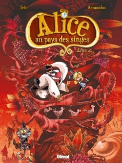 Alice Au Pays Des Singes - T03 - Alice Au Pays Des Singes - Livre Iii