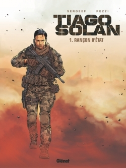 Tiago Solan - Tome 01 - Rancon D'Etat