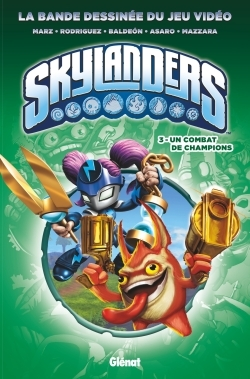 Skylanders - Tome 03 - Un Combat De Champions